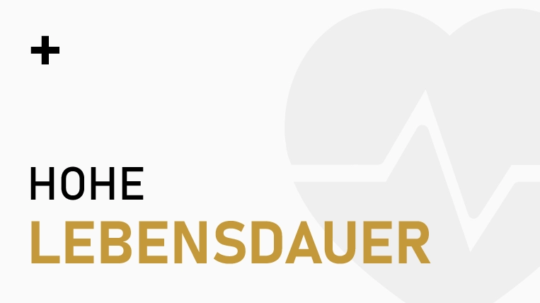 Hohe Lebensdauer