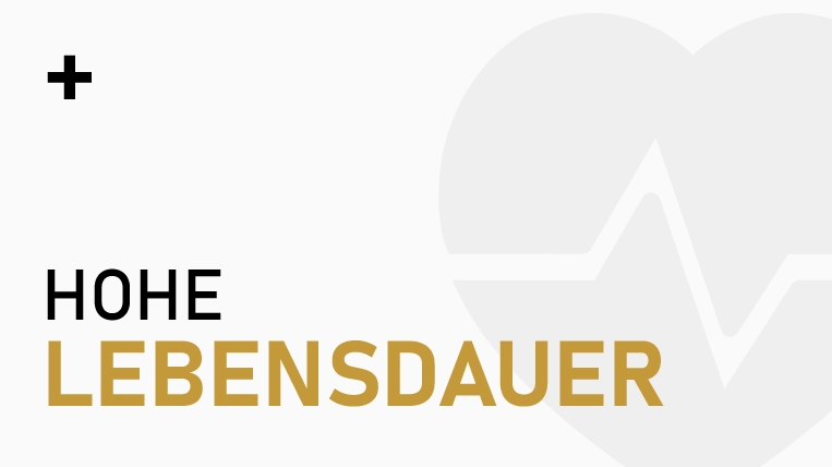 Hohe Lebensdauer